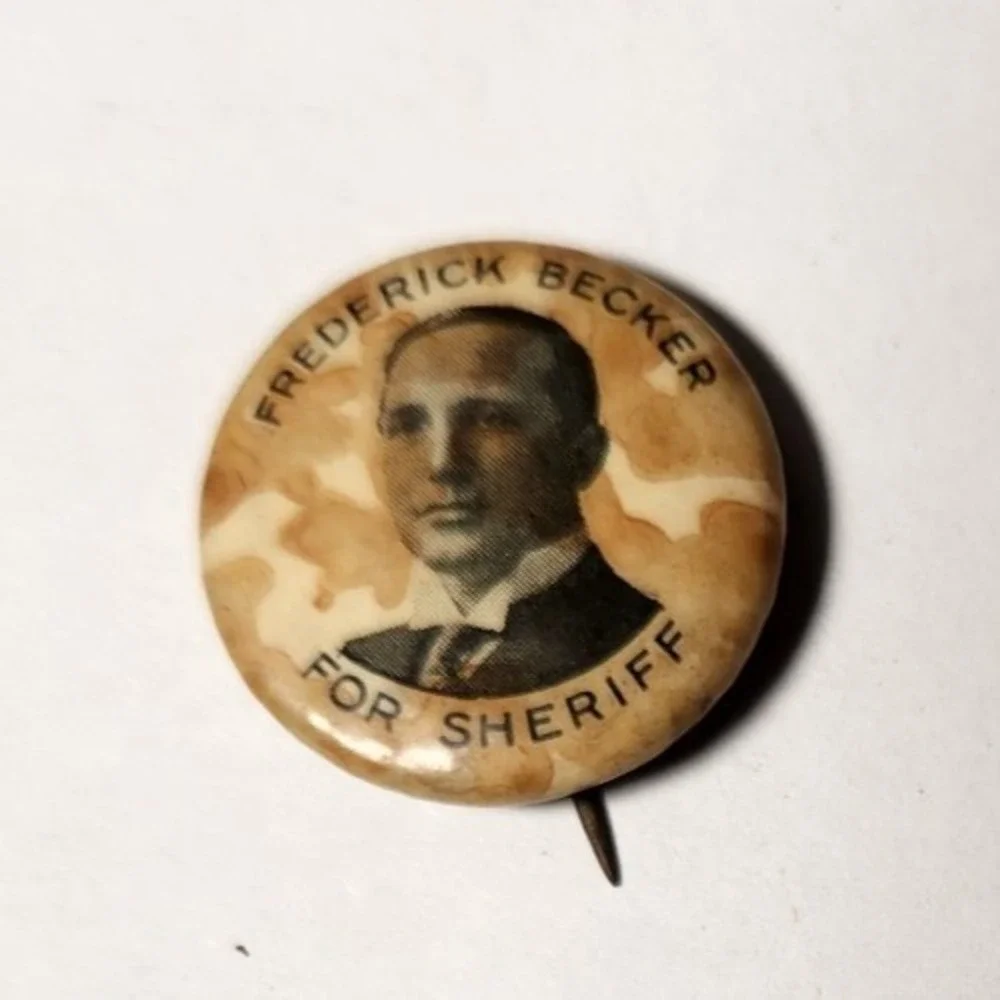 1900s Frederick Becker Erie Co. Buffalo New York Sheriff Campaign Pinback Button